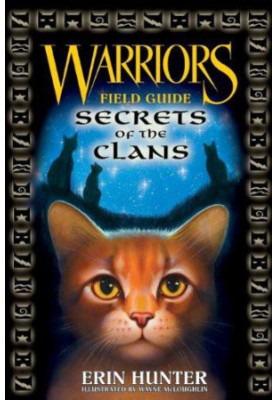 Warriors: Field Guide 01 Secrets of the Clans