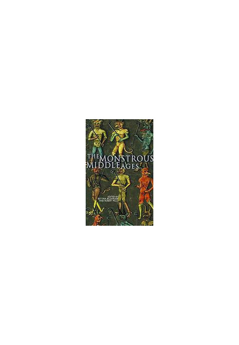 The Monstrous Middle Ages