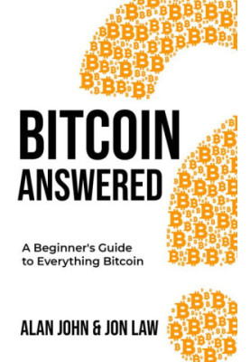 Bitcoin Answered: A Beginner's Guide to Everything Bitcoin