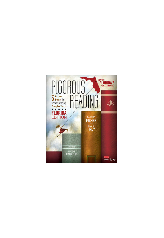Rigorous Reading, Florida Edition: 5 Access Points for Comprehending Complex Texts
