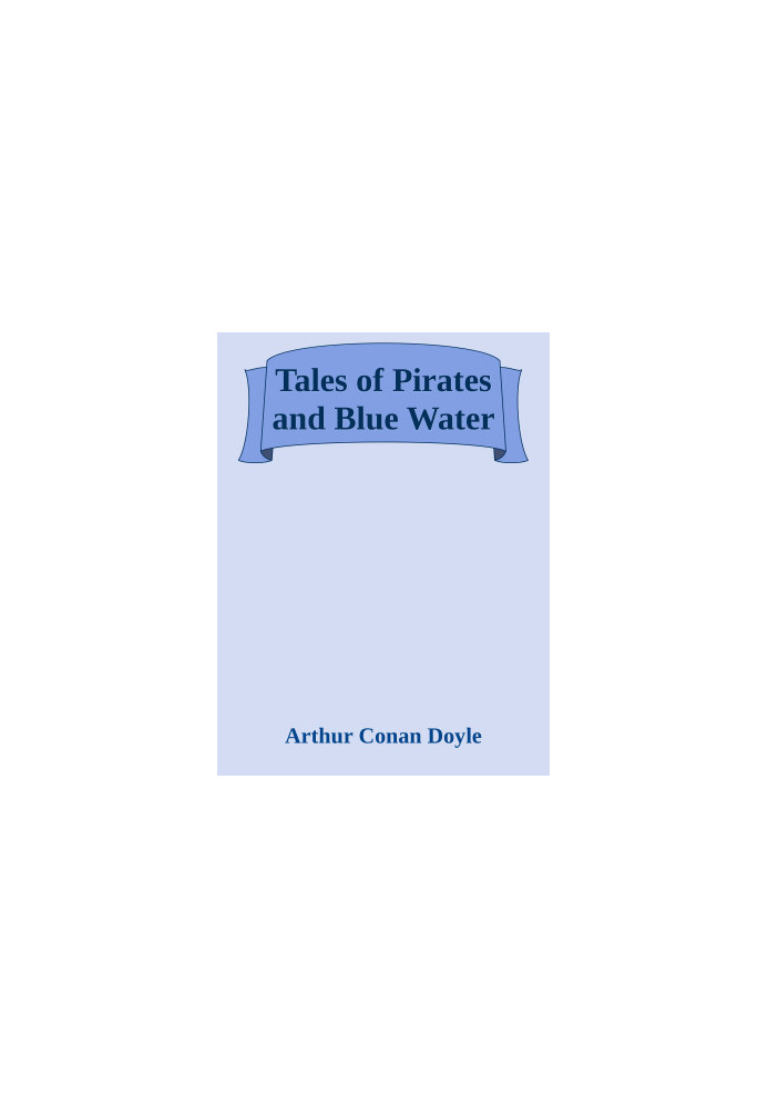 Tales of Pirates and Blue Water