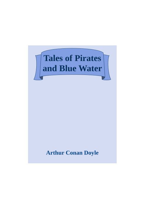 Tales of Pirates and Blue Water