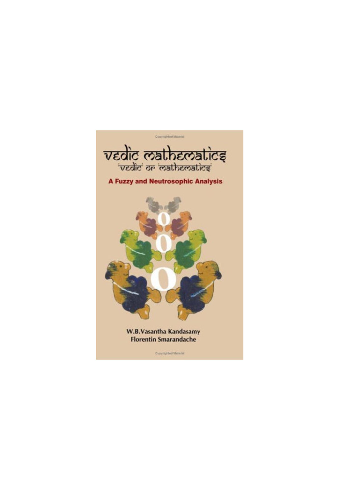 Vedic Mathematics: Vedic or Mathematics: A Fuzzy and Neutrosophic Analysis