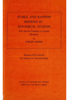 Stable and Random Motions in Dynamical Systems: With Special Emphasis on Celestial Mechanics