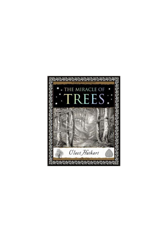 The Miracle of Trees