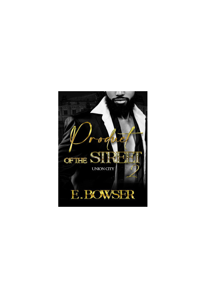 Product Of The Street: Union City Book 2