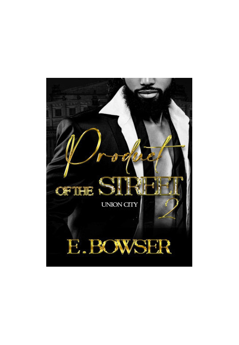 Product Of The Street: Union City Book 2