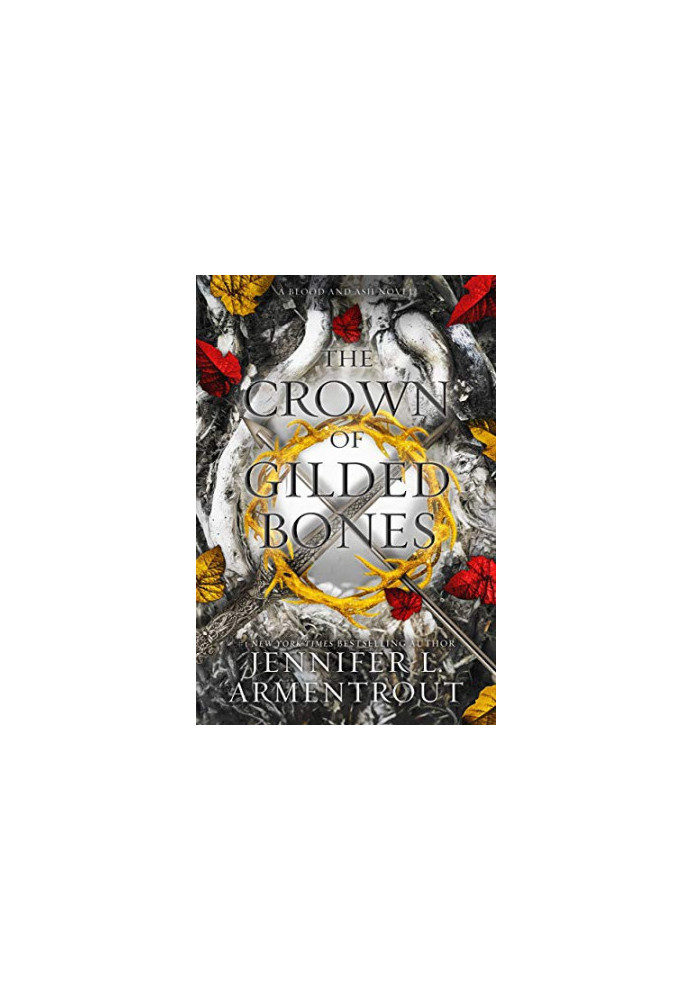 The Crown of Gilded Bones (Blood and Ash 3)