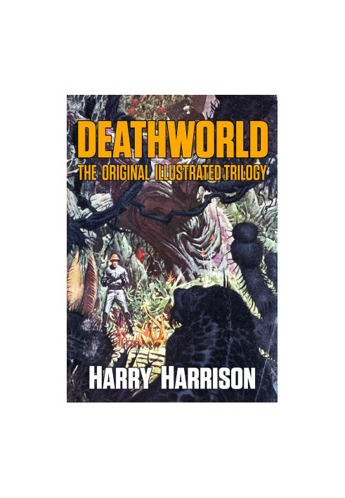 Deathworld: The Original Illustrated Trilogy (Jerry eBooks)