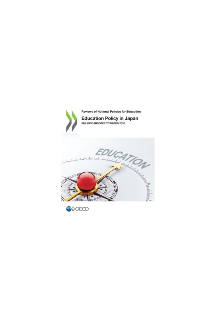 Education Policy in Japan : Building Bridges towards 2030