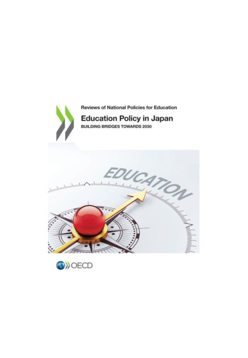 Education Policy in Japan : Building Bridges towards 2030