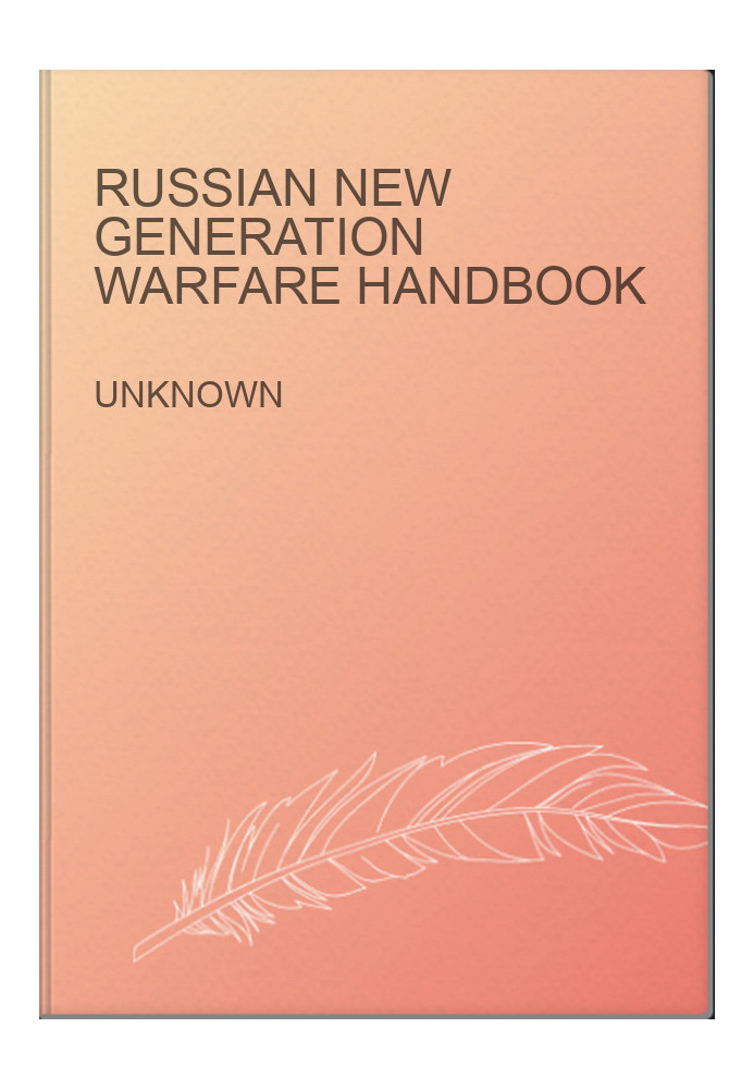Russian New Generation Warfare Handbook
