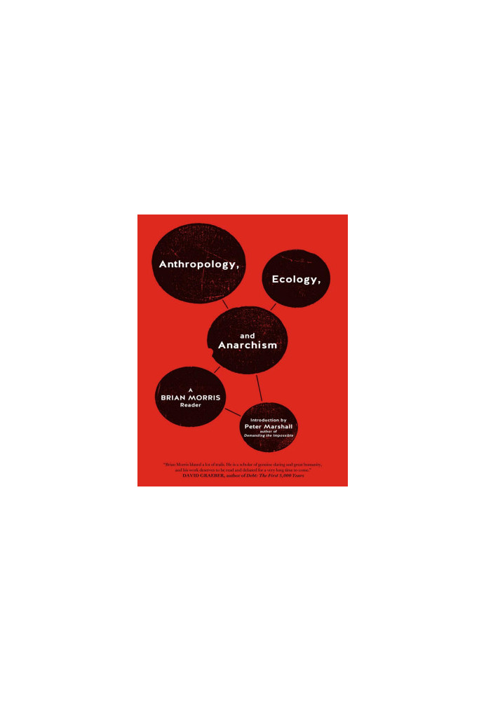 Anthropology, Ecology, and Anarchism