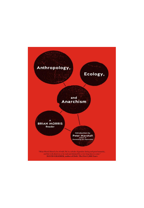 Anthropology, Ecology, and Anarchism