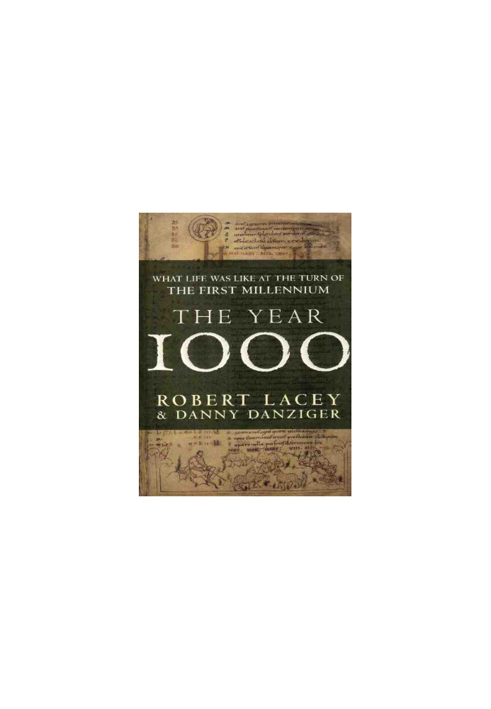 The Year 1000- What Life Was Like At the Turn of The First Millennium