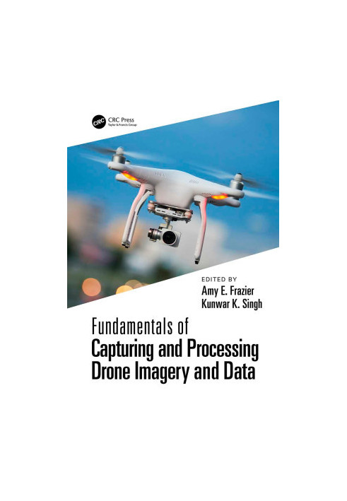 Fundamentals of Capturing and Processing Drone Imagery and Data