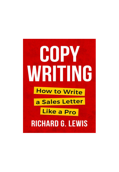 COPYWRITING: How to Write a Sales Letter Like a Pro