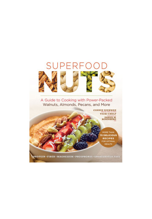 Superfood nuts: a guide to cooking with power-packed walnuts, almonds, pecans, and more