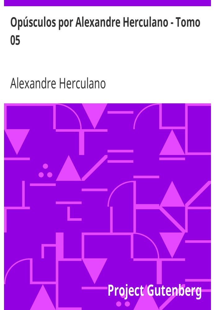 Booklets by Alexandre Herculano - Volume 05