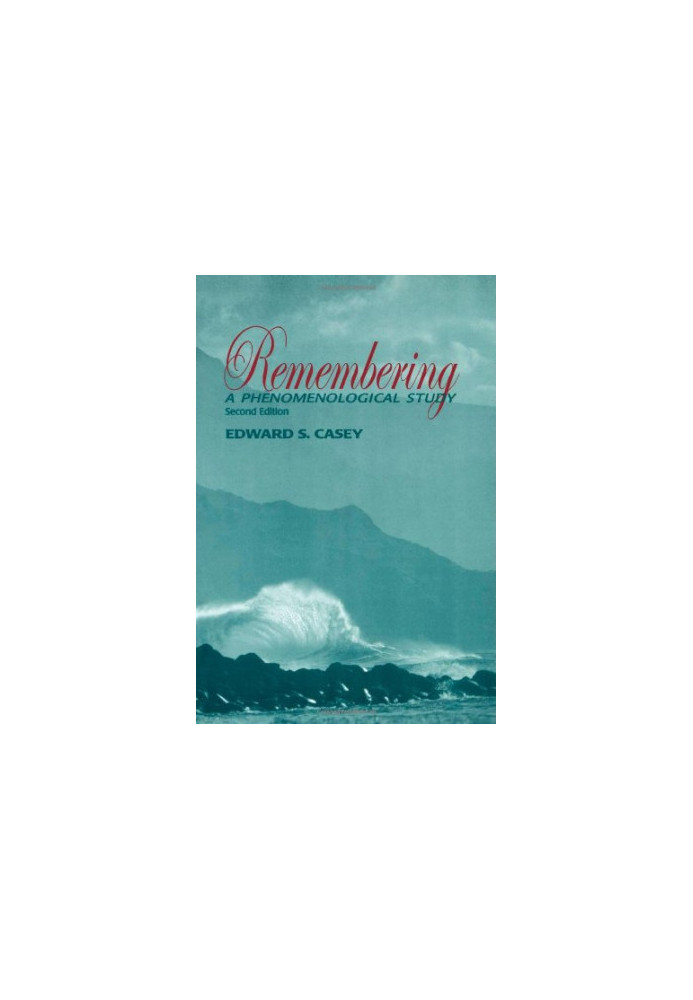 Remembering : a phenomenological study