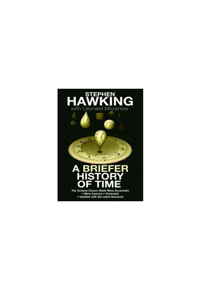 A Briefer History of Time