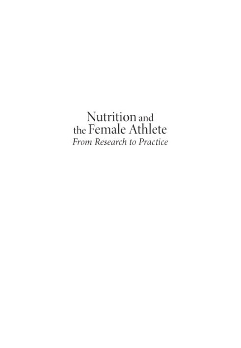 Nutrition and the Female Athlete : From Research to Practice