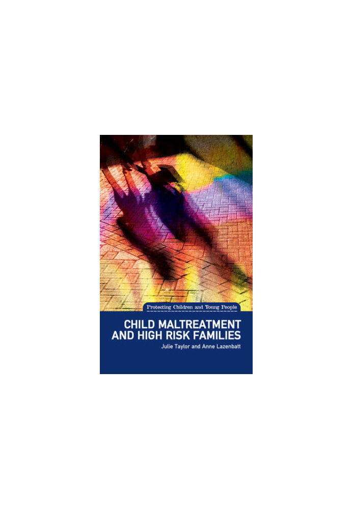 Child Maltreatment and High Risk Families