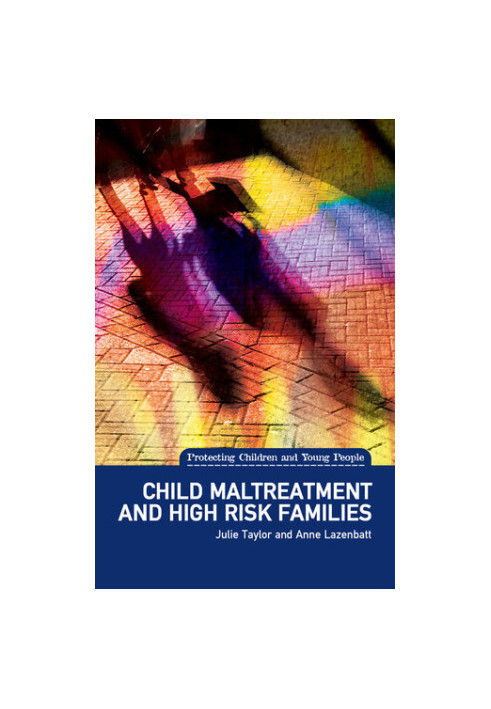 Child Maltreatment and High Risk Families