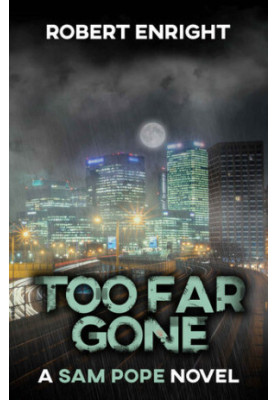 Too Far Gone