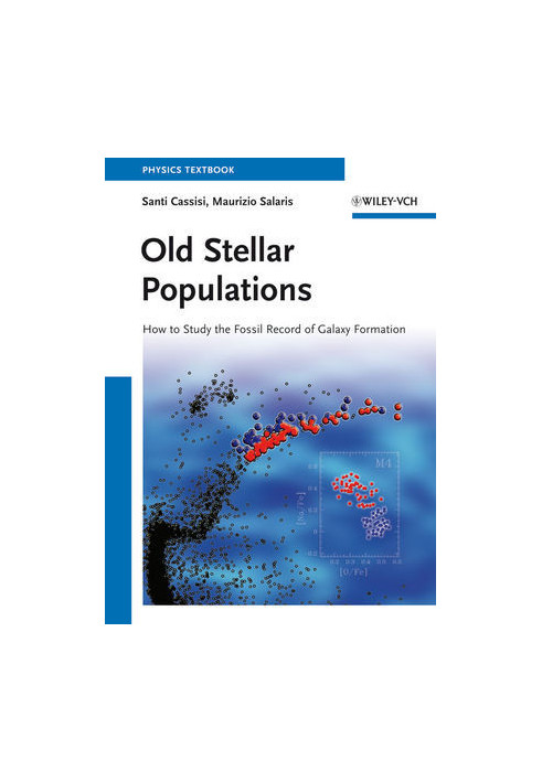 Old Stellar Populations: How to Study the Fossil Record of Galaxy Formation
