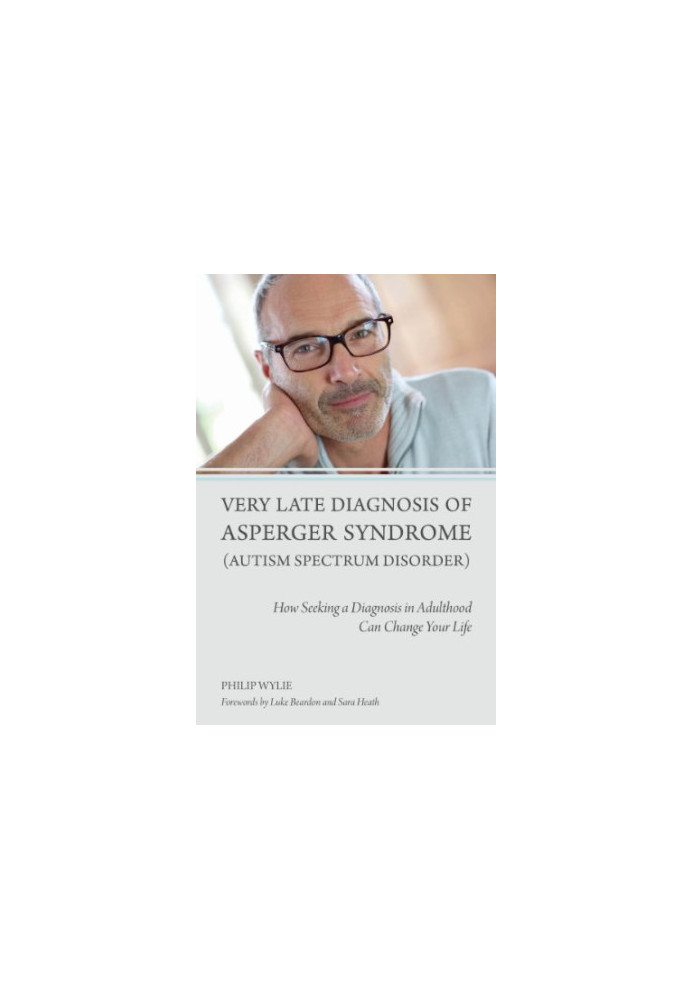 Very Late Diagnosis of Asperger Syndrome (Autism Spectrum Disorder)