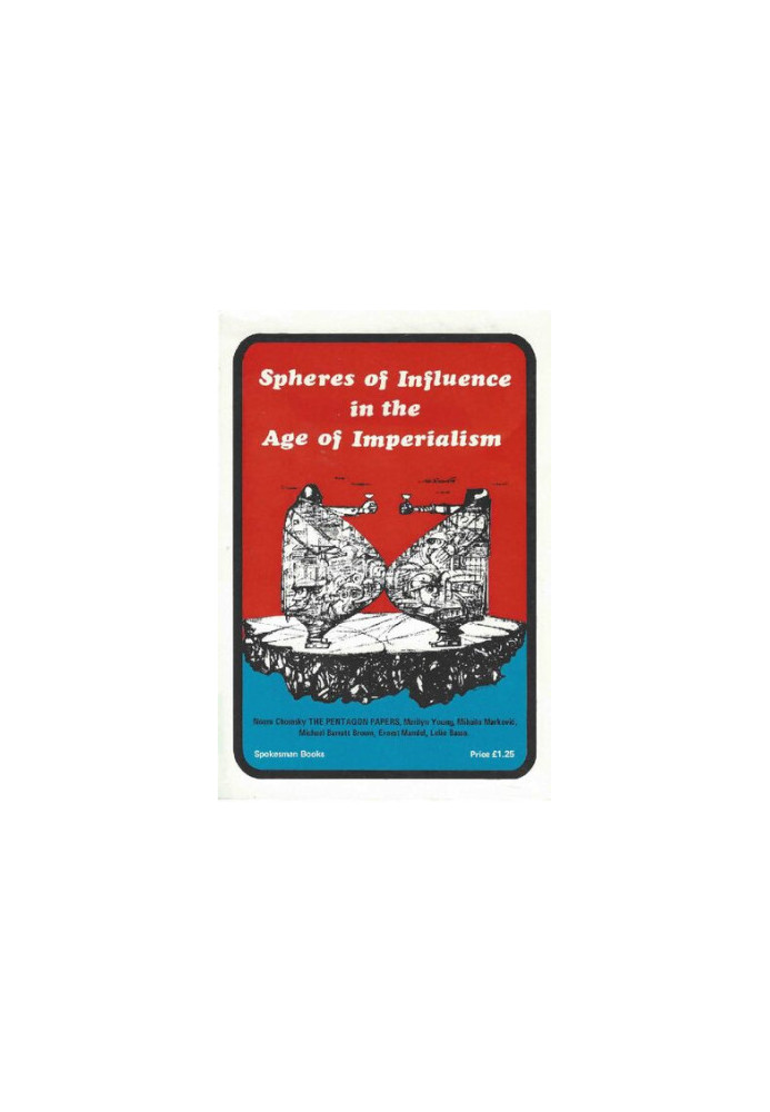 Spheres of Influence in the Age of Imperialism: Papers Submitted to the Bertrand Russell Centenary Symposium, Linz, Austria, 