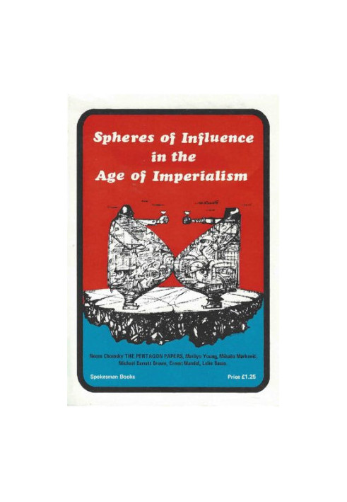 Spheres of Influence in the Age of Imperialism: Papers Submitted to the Bertrand Russell Centenary Symposium, Linz, Austria, 