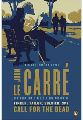 Call for the Dead · A George Smiley Novel