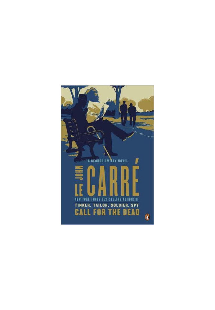 Call for the Dead · A George Smiley Novel