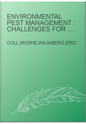 Environmental pest management : challenges for agronomists, ecologists, economists and policymakers