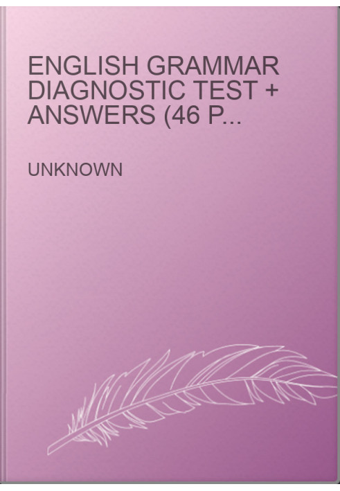 English Grammar Diagnostic Test + Answers (46 pages)