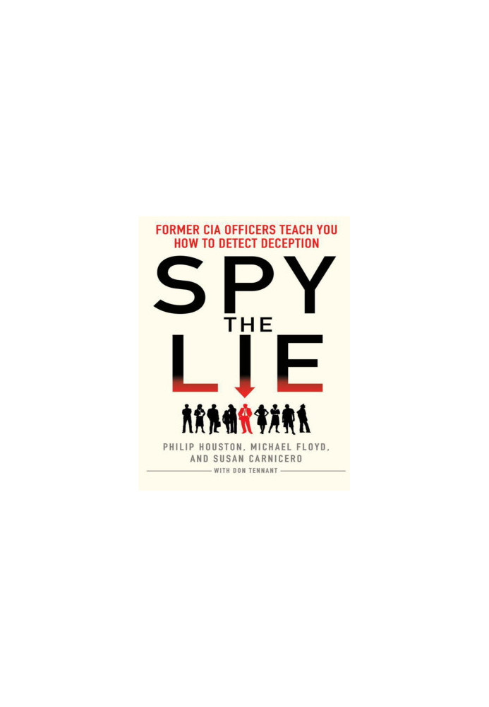 Spy the Lie: How to spot deception the CIA way