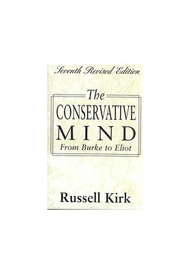 The Conservative Mind: From Burke to Eliot