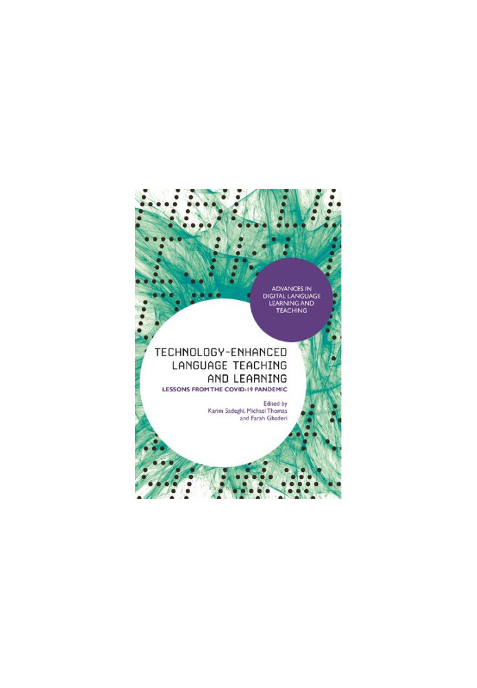 Technology-Enhanced Language Teaching and Learning: Lessons from the Covid-19 Pandemic