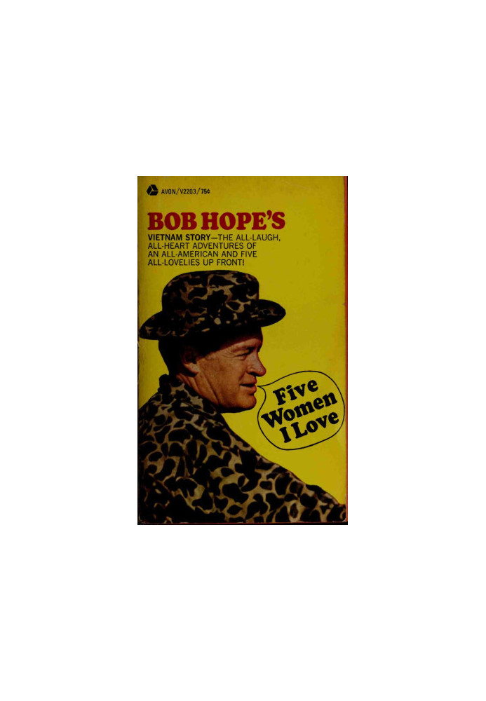 Five Women I Love: Bob Hope's Vietnam Story
