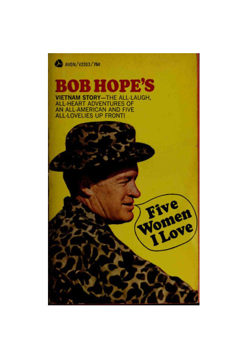 Five Women I Love: Bob Hope's Vietnam Story