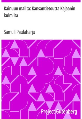 From the lands of Kainuu: Folklore from the corners of Kajaani
