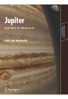 Jupiter: and How to Observe It
