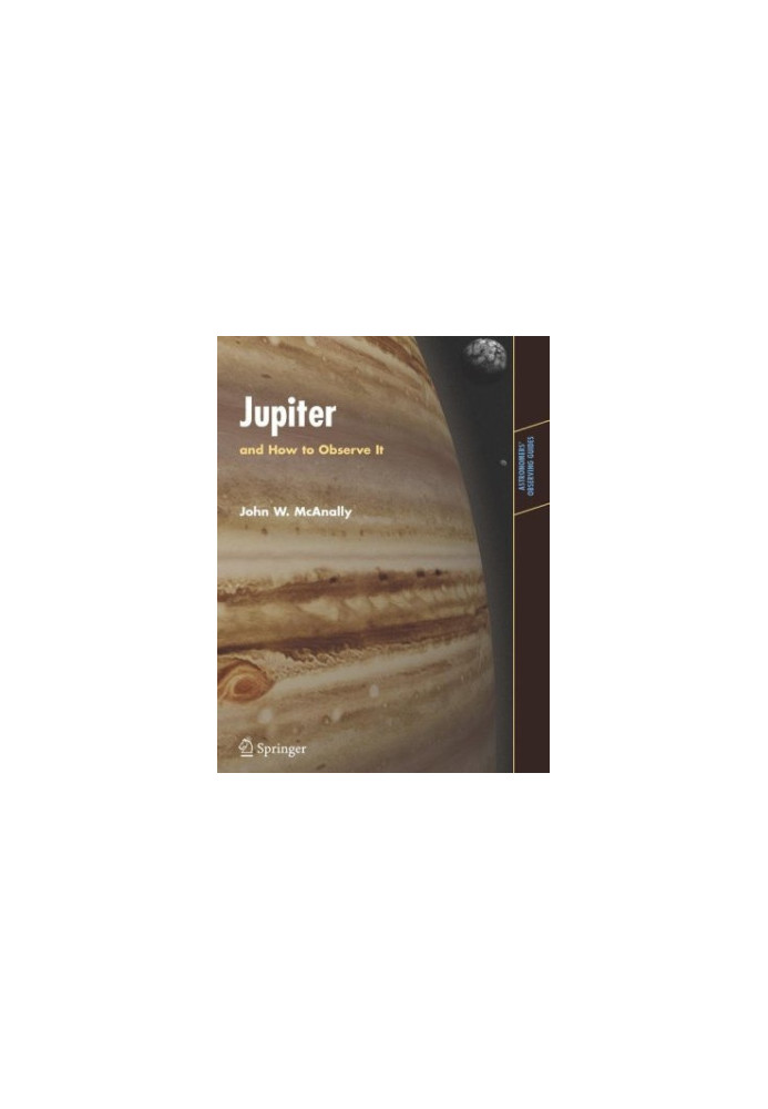 Jupiter: and How to Observe It