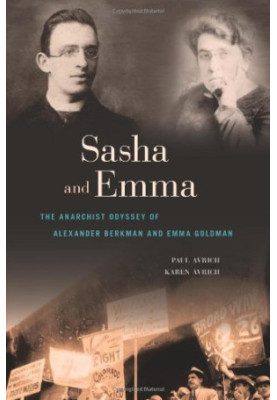 Sasha and Emma - the anarchist odyssey of Alexander Berkman and Emma Goldman (2012)