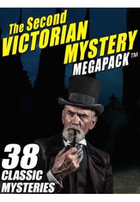The Second Victorian Mystery MEGAPACK ™