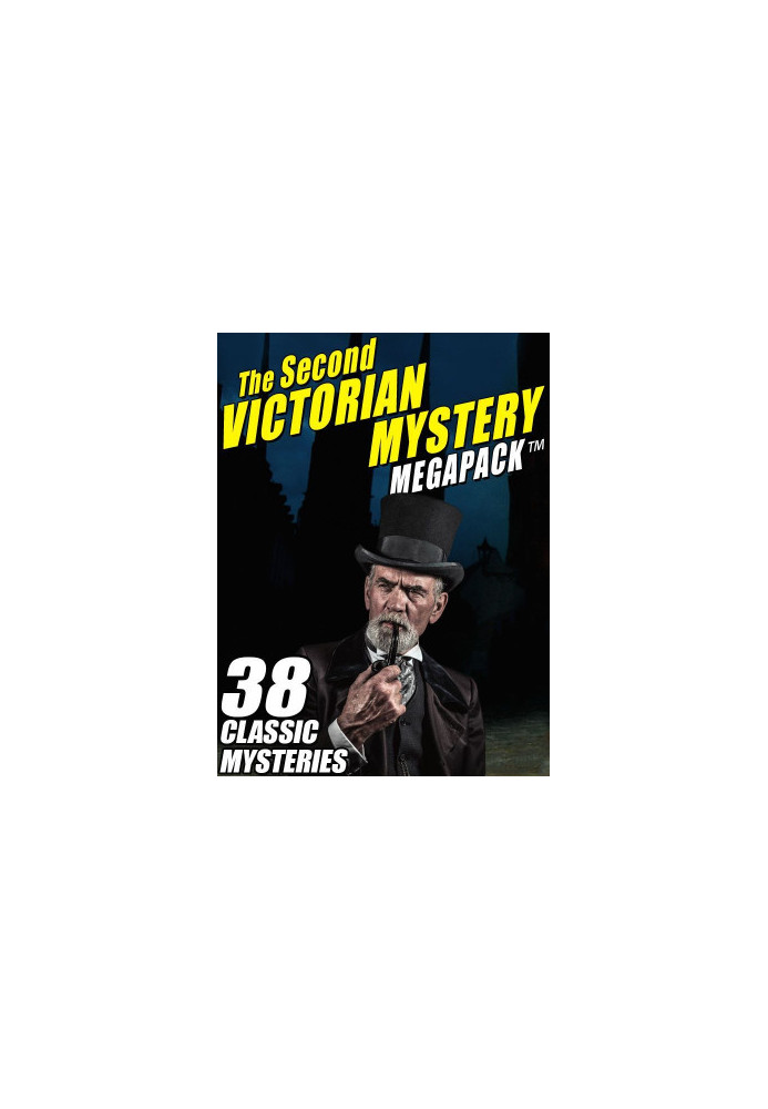 The Second Victorian Mystery MEGAPACK ™