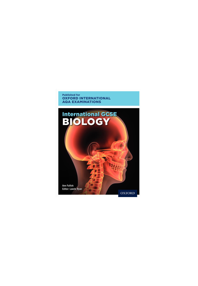 Oxford International AQA Examinations: International GCSE Biology