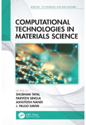 Computational Technologies in Materials Science